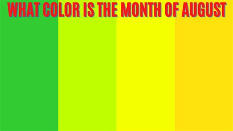 What Color Is The Month Of August?