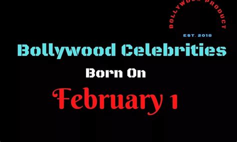 Bollywood Celebrities Birthday on February 1 | Bollywood Product