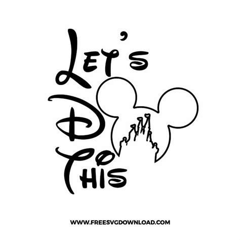 Disney Lets Do This SVG & PNG free cut files | Free SVG Download