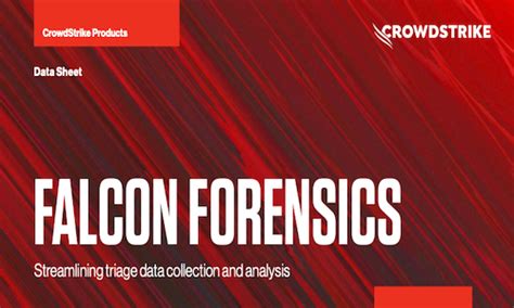 Falcon Forensics Data Sheet | CrowdStrike