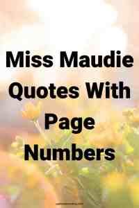 35 Miss Maudie Quotes With Page Numbers From TKAM | Ageless Investing