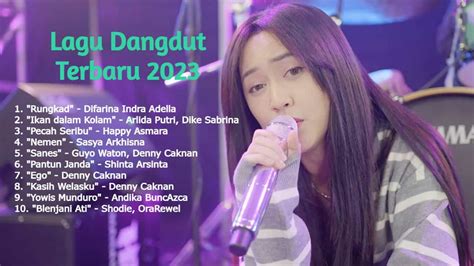 150 Lagu Dangdut Terbaru 2023 Enak Didengar. Paling Dicari!