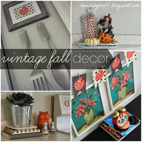 Vintage Fall Decor - House by Hoff