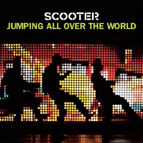 Scooter - Jumping All Over the World - Reviews - Album of The Year