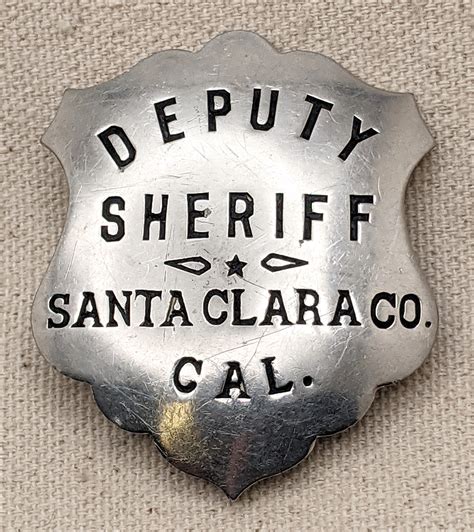 Great Old 1900s-1910s Santa Clara Co CA Deputy Sheriff Badge: Flying ...