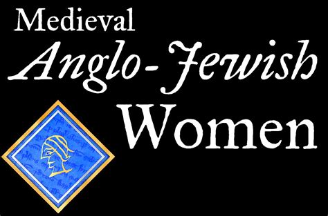 Medieval Anglo Jewish Women: Home Page