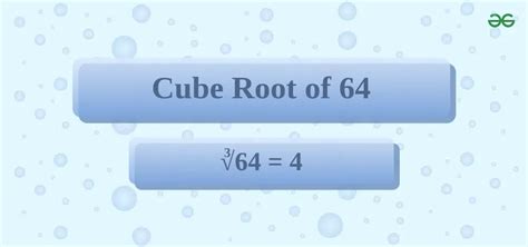 Cube Root of 64 | How to Find the Cube Root of 64?