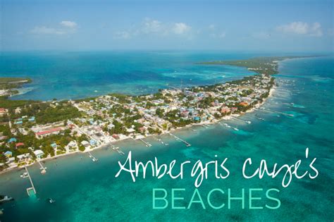 All You Need To Know About Ambergris Caye’s Beaches - Sandy Point Resorts