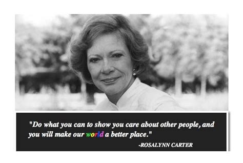 Rosalynn Carter Quotes. QuotesGram