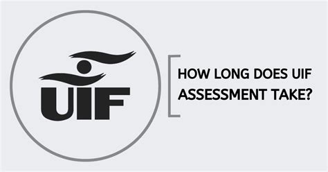 How Long Does UIF Assessment Take - Searche