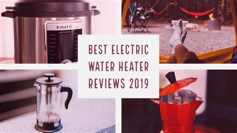 Best Electric Water Heater 2020 Reviews, Buying Guide & More