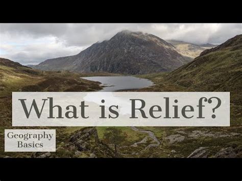 What is Relief? - GEOGRAPHY BASICS - YouTube