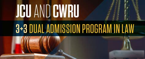 JCU and CWRU Dual Admission Program in Law - Undergraduate Admission