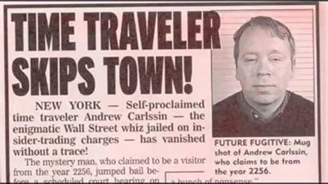 Fascinating Tale of Andrew Carlssin, an Alleged Time Traveler from 2256 ...