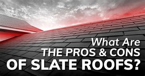 What Are The Pros And Cons Of Slate Roofs? - Pinnacle Roofing Inc