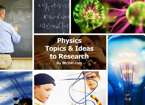 436 Physics Topics & Ideas to Research – Wr1ter