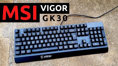 MSI Vigor GK30 Review 2021 - YouTube