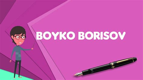 What is Boyko Borisov? Explain Boyko Borisov, Define Boyko Borisov ...