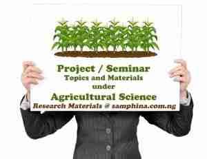 Seminar Topics for Agricultural Science Students in Nigeria