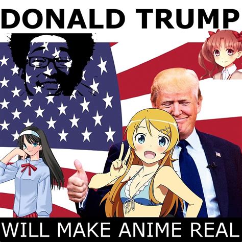 "Donald Trump Will Make Anime Real" by stumpedbytrump | Redbubble