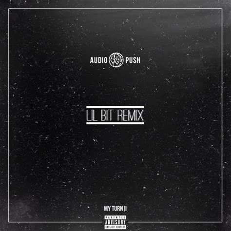 New Music: Audio Push – 'Lil Bit' (Remix) | HipHop-N-More