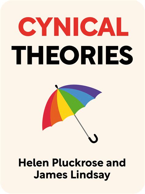 Cynical Theories Book Summary by Helen Pluckrose and James Lindsay