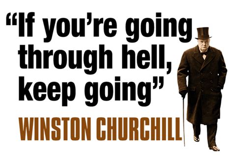 Winston Churchill If Youre Going Through Hell, Keep Going T-Shirt for ...