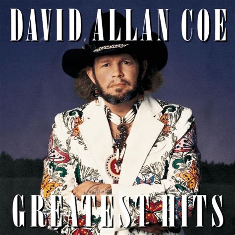 David Allan Coe - Greatest Hits Lyrics and Tracklist | Genius