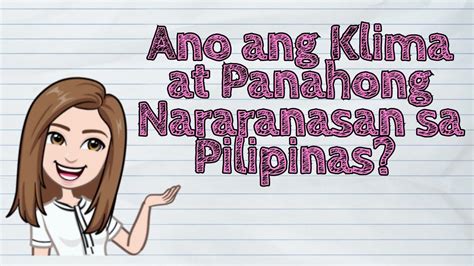 (HEKASI) Ano ang Klima at Panahong Nararanasan sa Pilipinas? | #iQuestionPH - YouTube