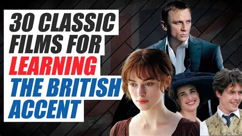 30 of the Best Classic Films For Learning The British Accent - YouTube