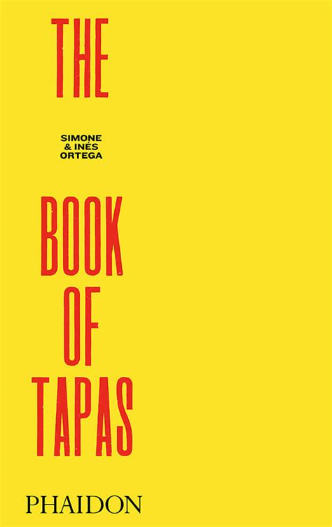 The Book of Tapas, New Edition | Food & Cookery | Phaidon Store