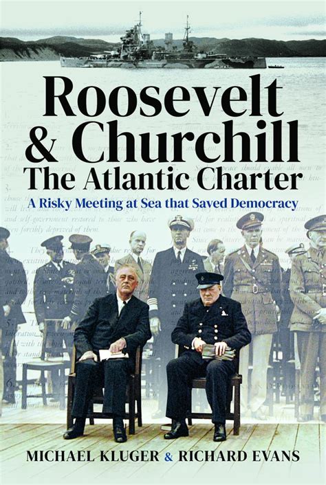 Roosevelt's and Churchill's Atlantic Charter | U.S. Naval Institute