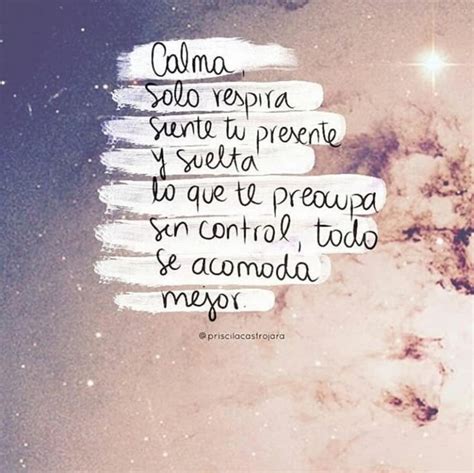 Calma... | Pretty quotes, Words quotes, Positive quotes