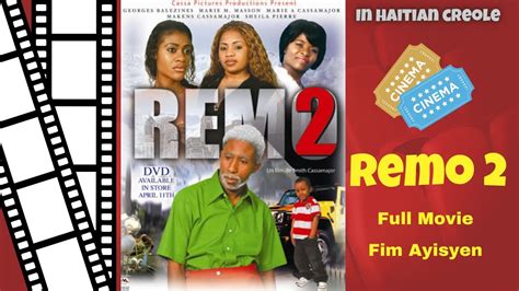 REMO 2 (Fim Ayisyen) - Haitian Movie (Full Movie) Zafe Pa Nou - YouTube