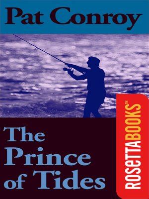 The Prince of Tides by Pat Conroy · OverDrive: ebooks, audiobooks, and more for libraries and ...