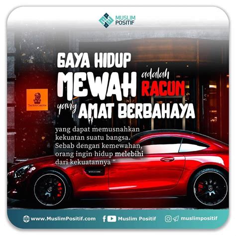 Gaya Hidup Mewah Adalah Racun Yang Amat Berbahaya