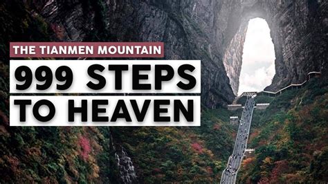 Gate to Heaven - The Tianmen Mountain - 999 step stairway to Heaven ...