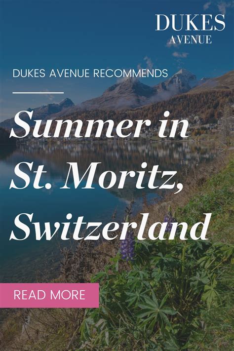 How to Enjoy a St Moritz Summer in 15+ Spectacular Ways