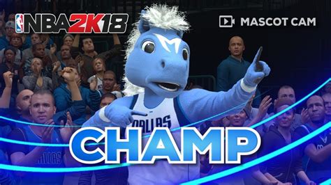 NBA2K18 Mascot Cam | Champ (Dallas Mavericks) - YouTube