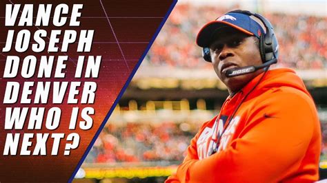 Vance Joseph Fired by Denver Broncos - YouTube