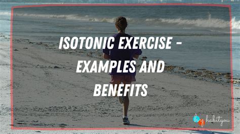 Isotonic Exercise - Examples and Benefits - HabitYou | Habit Tracker App, Journal, Day Planner