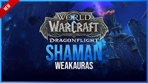 Shaman WeakAuras for Dragonflight - Luxthos