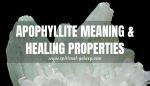 Apophyllite Meaning: Healing Properties, Benefits & Uses - Spiritual ...