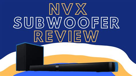 Best NVX Subwoofers [2022]: Affordable Options Available