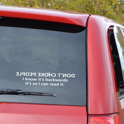 automobile window decal funny saying " Don't Choke People ' | Window decals, Funny quotes ...