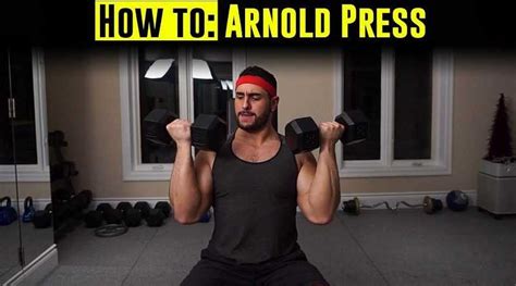 How to Arnold Dumbbell Press? What Are The Benefits?