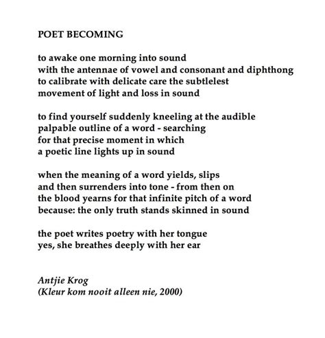 Antjie Krog, Poet Becoming. 💞🌍🌎🌏💞 Reference: Antjie Krog, Skinned, Seven Stories Press, New York ...