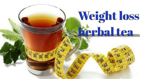 Weight Loss Herbal Tea | Herbal Tea For Weight Loss