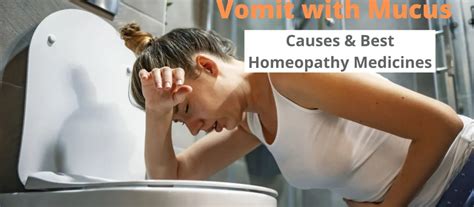 Vomit with Mucus - Causes & Treatment by Homeopathy