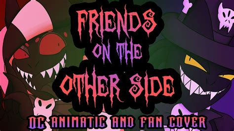 Friends on the Other Side - OC Fan Cover - YouTube